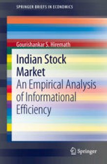 Indian Stock Market: An Empirical Analysis of Informational Efficiency