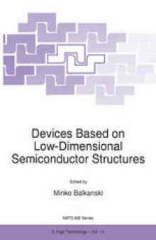 Devices Based on Low-Dimensional Semiconductor Structures