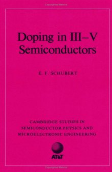 Doping in III-V Semiconductors (Cambridge Studies in Semiconductor Physics and Microelectronic Engineering (No. 1))