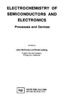 Electrochemistry of Semiconductors and Electronics - Processes and Devices