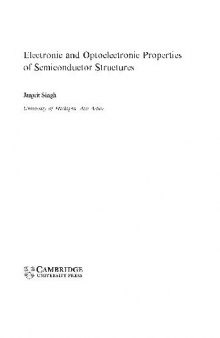 Electronic And Optoelectronic Properties Of Semiconductor Structures