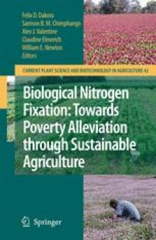Biological Nitrogen Fixation: Towards Poverty Alleviation through Sustainable Agriculture: Proceedings of the 15th International Nitrogen Fixation Congress and the 12th International Conference of the African Association for Biological Nitrogen Fixation