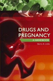 Drugs and pregnancy : a handbook