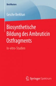 Biosynthetische Bildung des Ambruticin Ostfragments: In-vitro-Studien