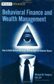 Behavioral Finance and Wealth Management: How to Build Optimal Portfolios That Account for Investor Biases 