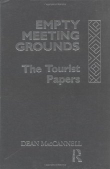 Empty Meeting Grounds: The Tourist Papers