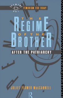The Regime of the Brother: After the Patriarchy (Opening Out)
