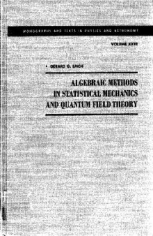 Algebraic Methods in Statistical Mechanics and Quantum Field Theory (Physics & Astronomical Monograph)