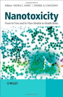 Nanotoxicity: From In Vivo and In Vitro Models to Health Risks  