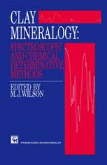 Clay Mineralogy: Spectroscopic and Chemical Determinative Methods
