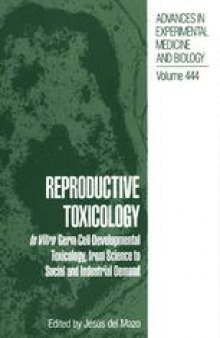 Reproductive Toxicology:  In Vitro Germ Cell Developmental Toxicology, from Science to Social and Industrial Demand