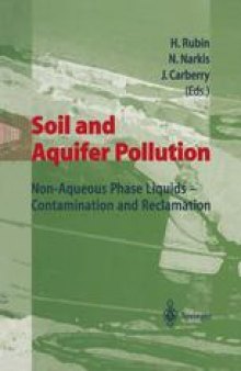 Soil and Aquifer Pollution: Non-Aqueous Phase Liquids — Contamination and Reclamation