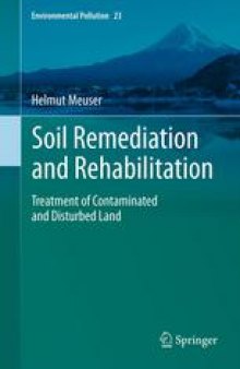 Soil Remediation and Rehabilitation: Treatment of Contaminated and Disturbed Land