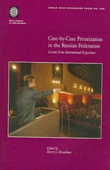 Case-by-case privatization in the Russian Federation: lessons from international experience, Parts 63-385