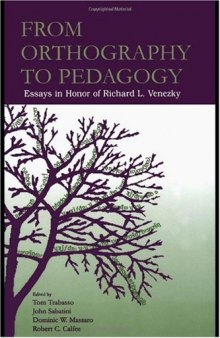 From Orthography to Pedagogy: Essays in Honor of Robert L. Venezky