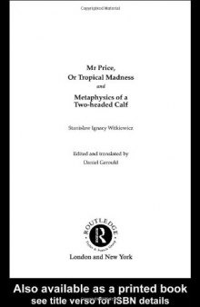 Mr Price, or Tropical Madness and Metaphysics of a Two- Headed Calf (Routledge Harwood Polish and Eastern European Theatre Archive, 12)