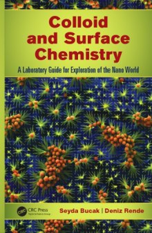 Colloid and Surface Chemistry : A Laboratory Guide for Exploration of the Nano World