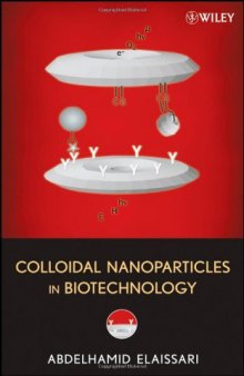 Colloidal Nanoparticles in Biotechnology (Wiley Series on Surface and Interfacial Chemistry)