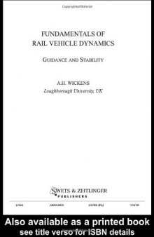 Fundamentals of Rail Vehicle Dynamics (Advances in Engineering (Lisse, Netherlands), 6,)
