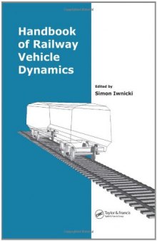 Handbook of Railway Vehicle Dynamics  