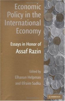 Economic Policy in the International Economy: Essays in Honor of Assaf Razin