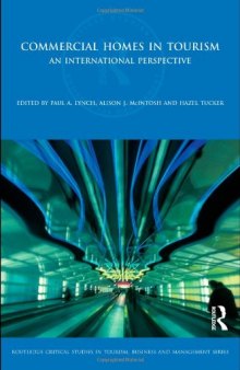 Commercial Homes in Tourism: An international perspective (Routledge Critical Studies in Tourism, Business and Management)