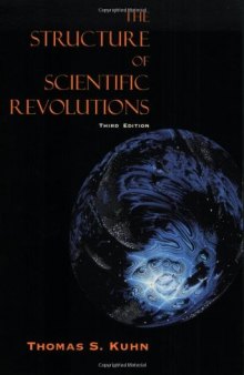 The Structure of Scientific Revolutions, 3rd Edition