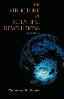 The Structure of Scientific Revolutions, 3rd Edition