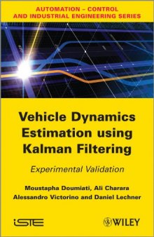 Vehicle Dynamics Estimation using Kalman Filtering: Experimental Validation