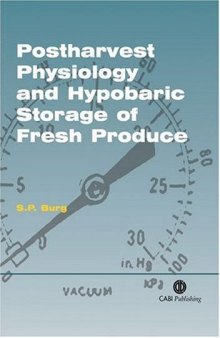 Postharvest Physiology and Hypobaric Storage of Fresh Produce