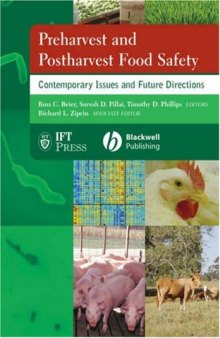 Preharvest and Postharvest Food Safety: Contemporary Issues and Future Directions 
