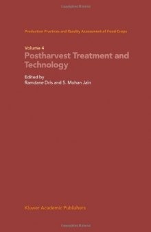 Production Practices and Quality Assessment of Food Crops - Volume 4 (Postharvest Treatment and Technology)  