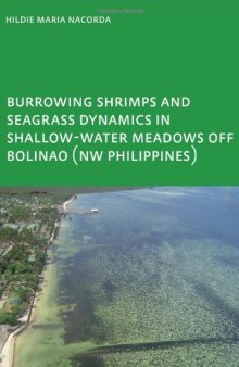 Burrowing Shrimps and Seagrass Dynamics in Shallow-Water Meadows off Bolinao (New Philippines): UNESCO-IHE PhD
