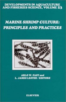 Marine Shrimp Culture. Principles and Practices