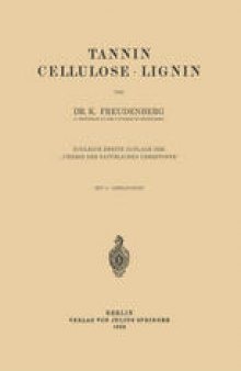 Tannin Cellulose · Lignin: Zugleich Zweite Auflage der „Chemie der Natürlichen Gerbstoffe“