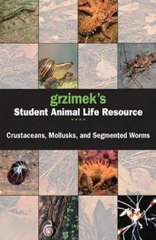 Grzimek's Student Animal Life Resource - Crustaceans, Mollusks, and Segmented Worms