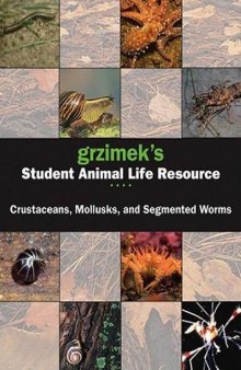 Grzimek's Student Animal Life Resource. Crustaceans, Mollusks, And Segmented Worms