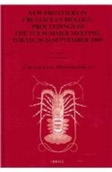 New Frontiers in Crustacean Biology: Proceedings of the Tcs Summer Meeting, Tokyo, 20-24 September 2009  
