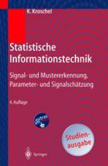 Statistische Informationstechnik: Signal- und Mustererkennung, Parameter- und Signalschätzung