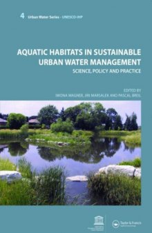 Aquatic Habitats in Sustainable Urban Water Management (Urban Water Series-Unesco-Ihp)