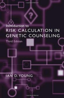 Introduction to Risk Calculation in Genetic Counseling, Third Edition