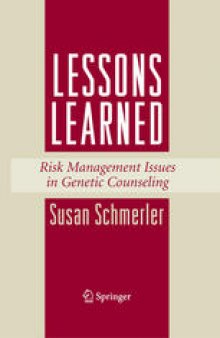 Lessons Learned: Risk Management Issues in Genetic Counseling