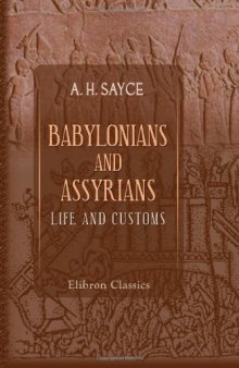 Babylonians and Assyrians: Life and Customs