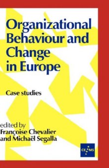 Organizational Behaviour and Change in Europe: Case Studies