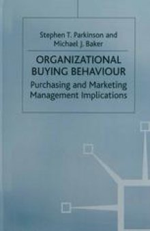 Organizational Buying Behaviour: Purchasing and Marketing Management Implications