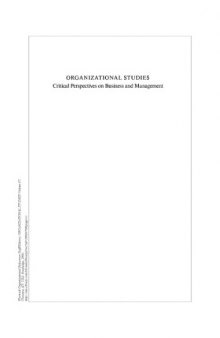 Organizational Studies - Volume 4 (Critical Perspectives on Business and Management)