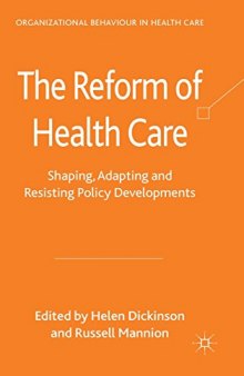The Reform of Health Care: Shaping, Adapting and Resisting Policy Developments