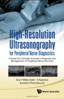 High-resolution Ultrasonography for Peripheral Nerve Diagnostics: A Guide for Clinicians Involved in Diagnosis and Management of Peripheral Nerve Disorders