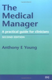 Medical Manager: A Practical Guide for Clinicians, Second Edition