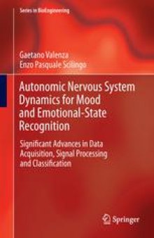 Autonomic Nervous System Dynamics for Mood and Emotional-State Recognition: Significant Advances in Data Acquisition, Signal Processing and Classification